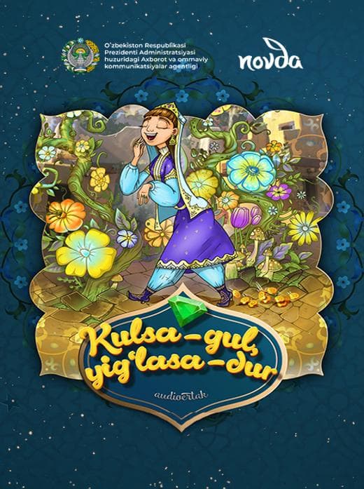 Muqova: Kulsa – gul, yigʻlasa – dur