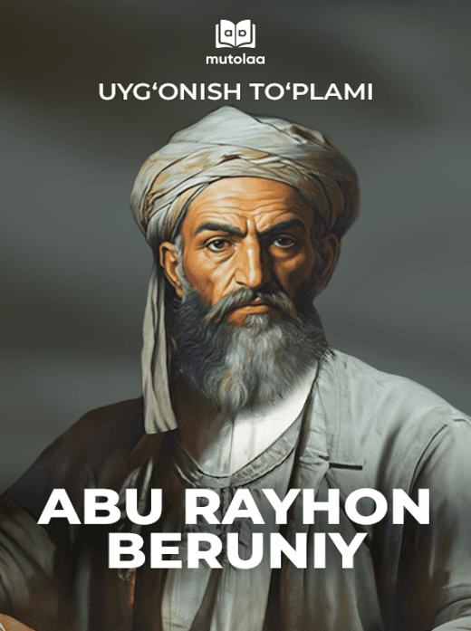 Muqova: Uygʻonish: Abu Rayhon Beruniy