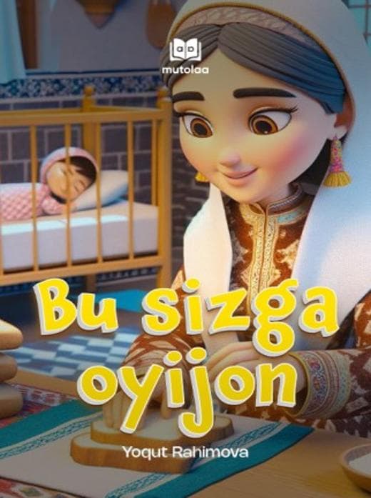 Muqova: Bu sizga, oyijon