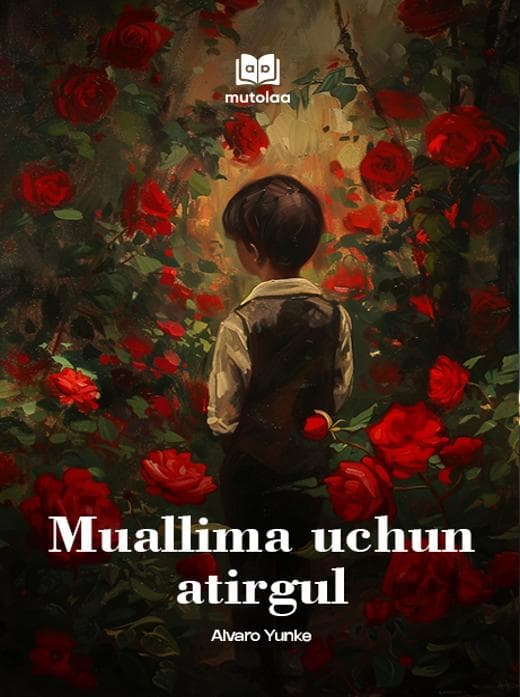 Muqova: Muallima uchun atirgul