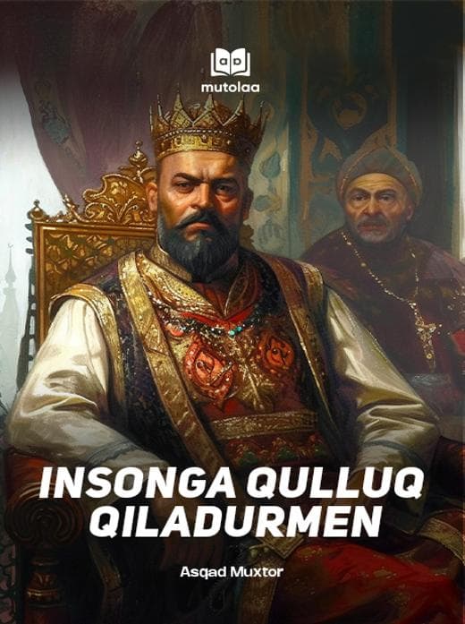 Muqova: Insonga qulluq qiladurmen