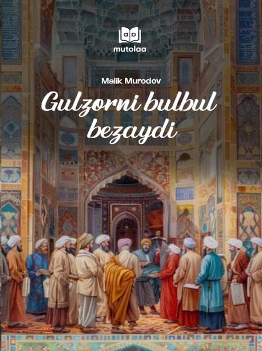 Muqova: Gulzorni bulbul bezaydi