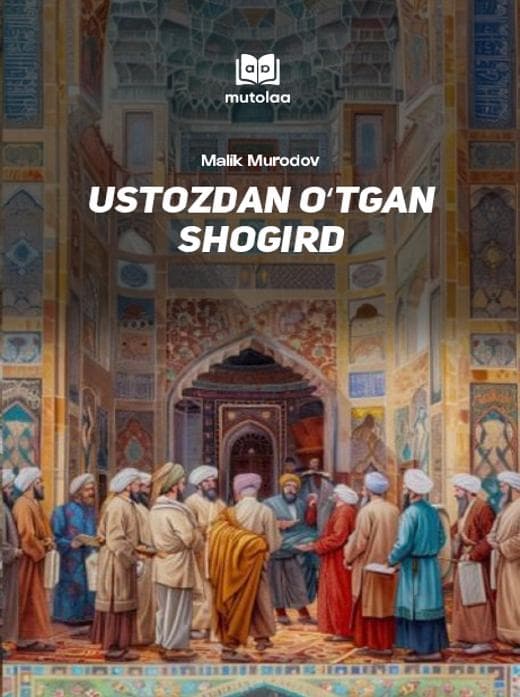 Muqova: Ustozdan oʻtgan shogird