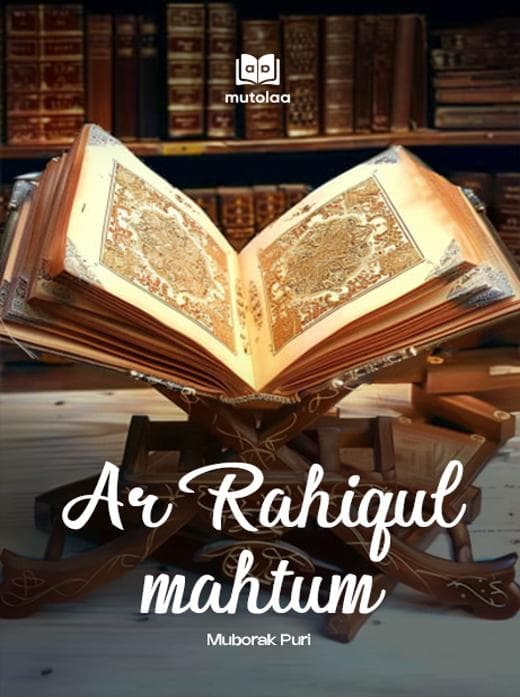 Muqova: Rasululloh sollallohu alayhi vasallam siyratlari Ar-Rahiqul al-Maxtum