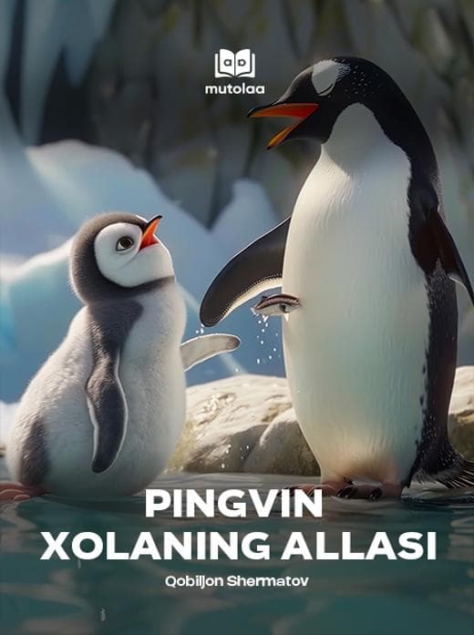 Muqova: Pingvin xolaning allasi