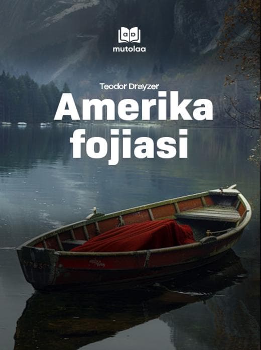Muqova: Amerika fojiasi (1-kitob)
