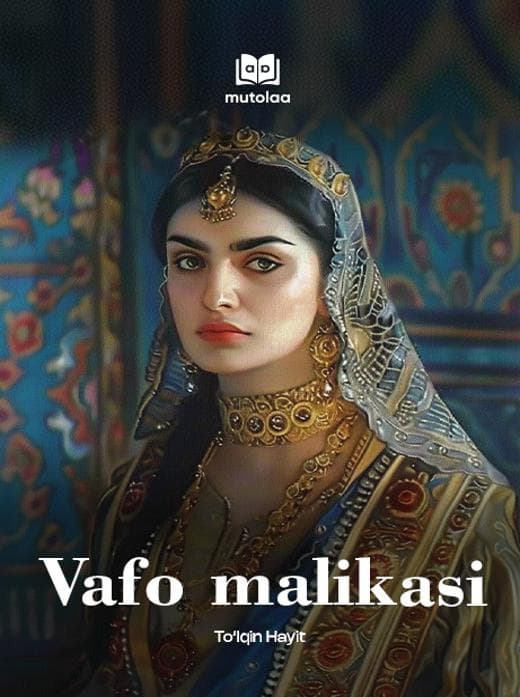 Muqova: Vafo malikasi