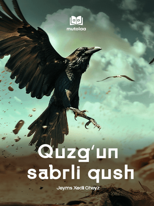 Muqova: Quzgʻun – sabrli qush