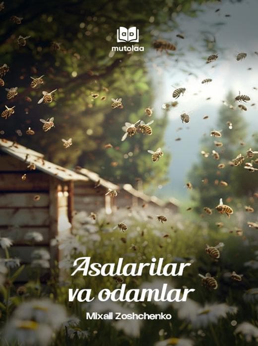Muqova: Asalarilar va odamlar