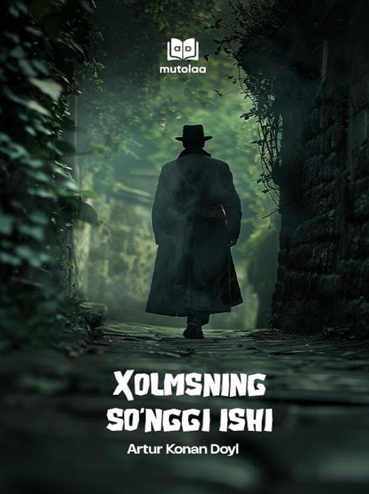 Muqova: Xolmsning soʻnggi ishi