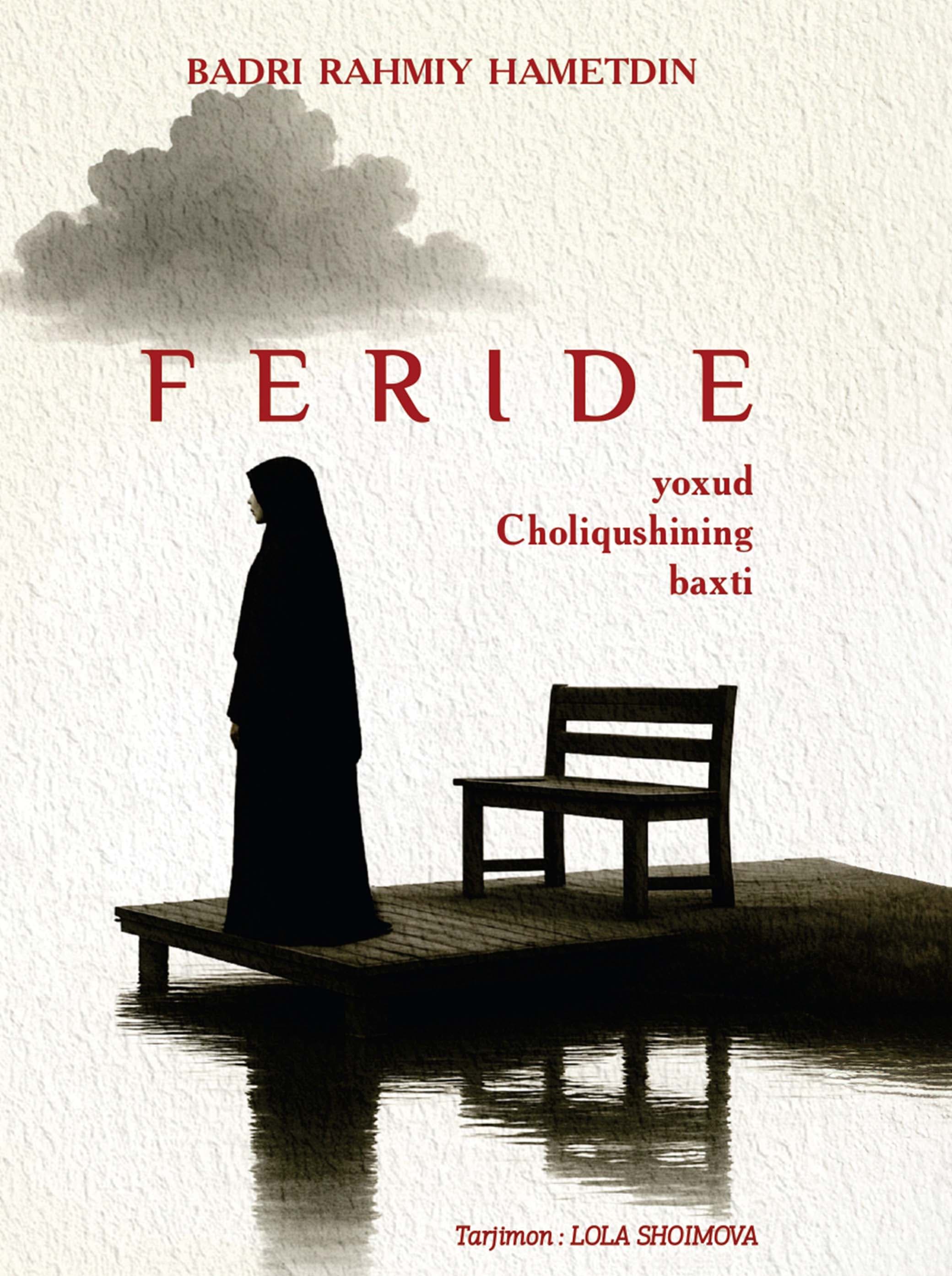 Muqova: Feride yoxud Choliqushining baxti