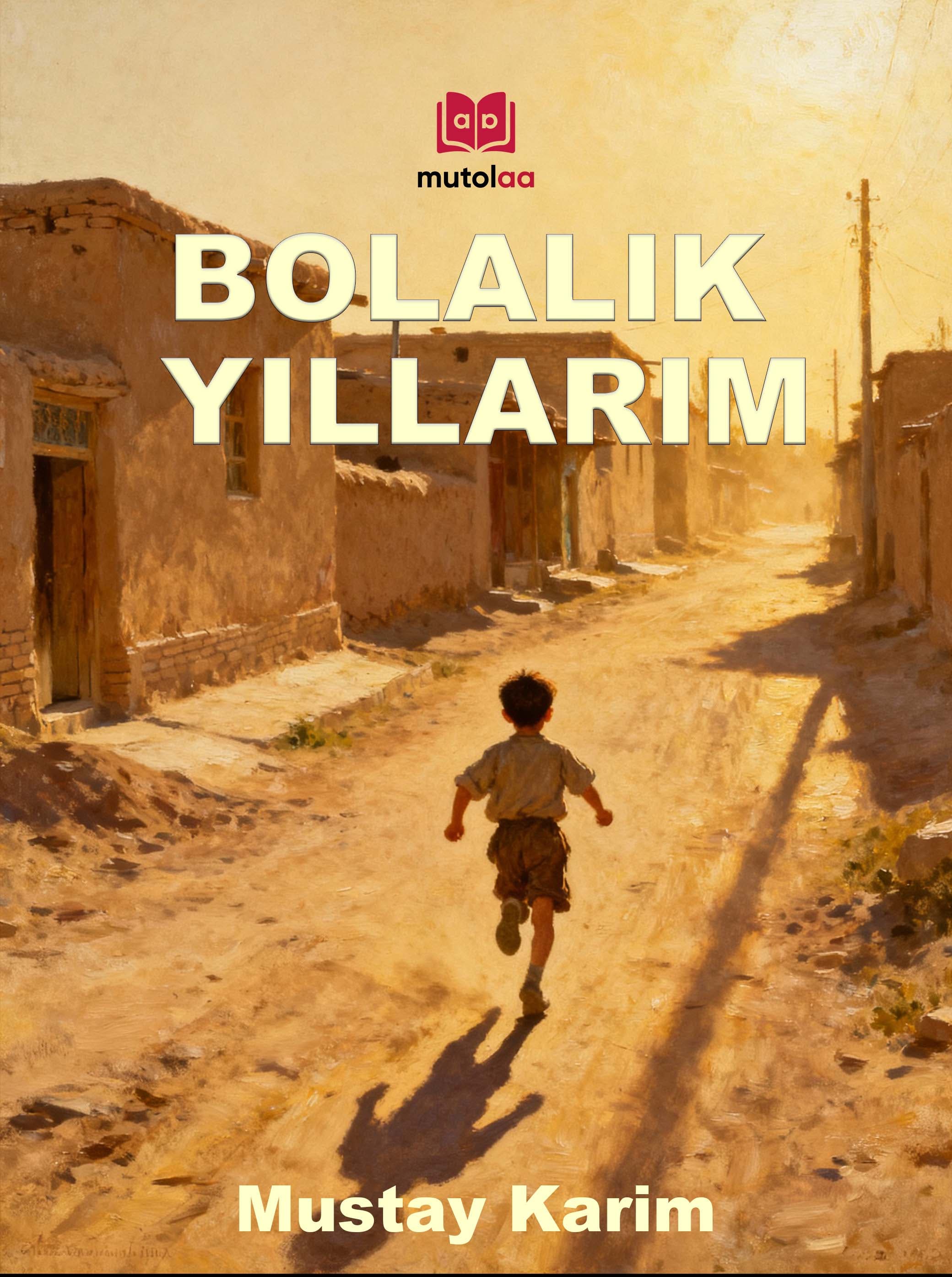 Muqova: Bolalik yillarim