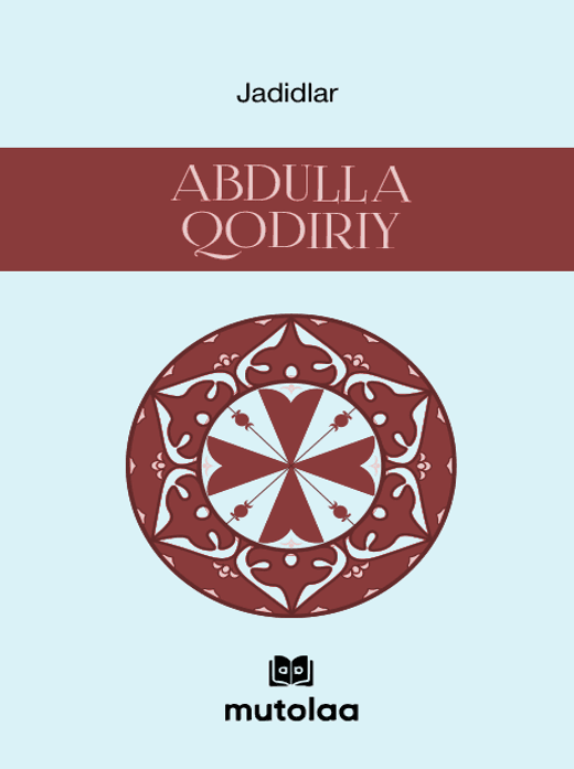 Muqova: Jadidlar: Abdulla Qodiriy