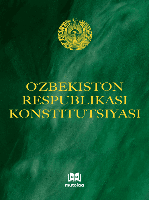 Muqova: O‘zbekiston Respublikasi Konstitutsiyasi