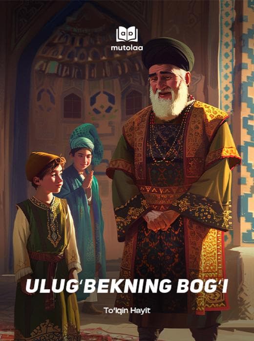 Muqova: Ulugʻbekning bogʻi