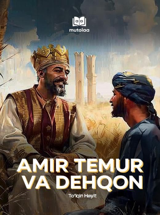 Muqova: Amir Temur va dehqon