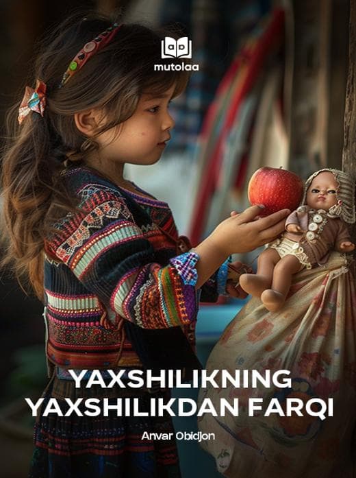 Muqova: Yaxshilikning yaxshilikdan farqi