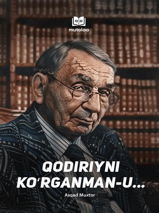 Muqova: Qodiriyni koʻrganman-u...