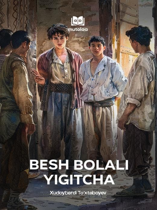 Muqova: Besh bolali yigitcha