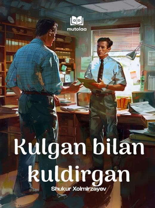 Muqova: Kulgan bilan kuldirgan