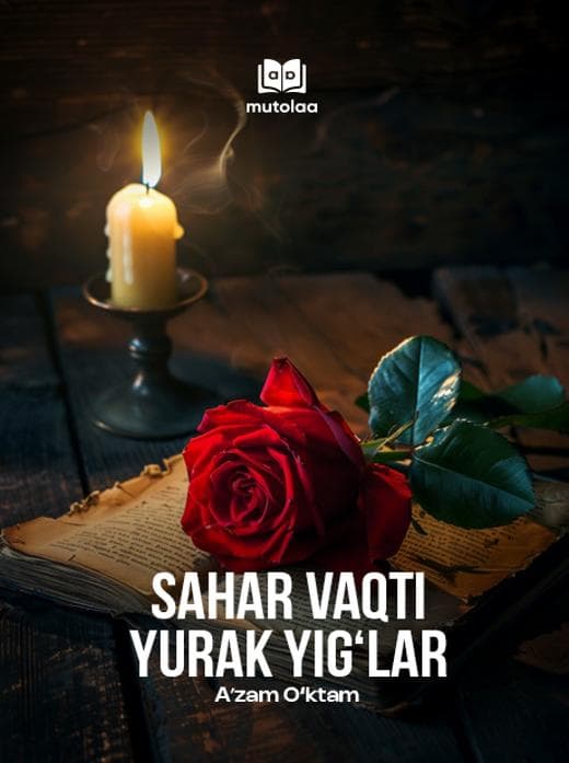 Muqova: Sahar vaqti yurak yigʻlar