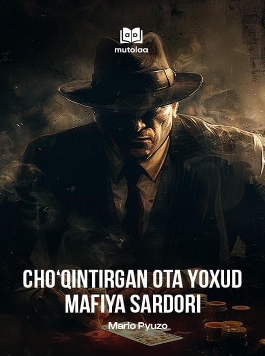 Muqova: Choʻqintirgan ota yoxud mafiya sardori