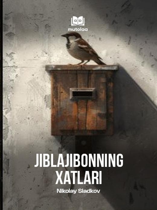 Muqova: Jiblajibonning xatlari