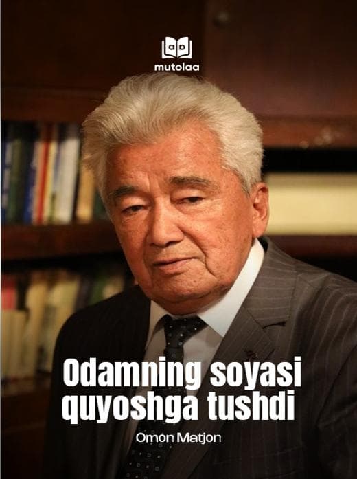 Muqova: Odamning soyasi quyoshga tushdi