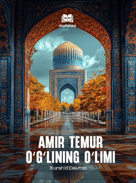 Muqova: Amir Temur oʻgʻlining oʻlimi haqida rivoyat