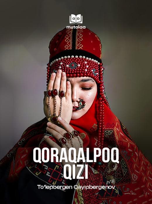 Muqova: Qoraqalpoq qizi (1-kitob)