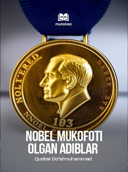 Muqova: Nobel mukofoti olgan adiblar