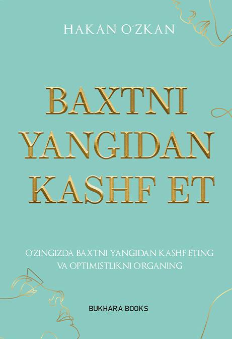 Muqova: Baxtni yangidan kashf et
