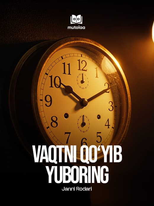 Muqova: Vaqtni qoʻyib yuboring!