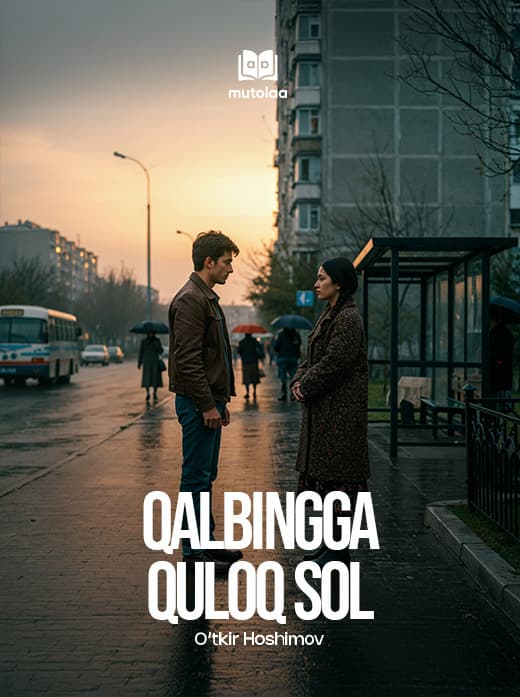 Muqova: Qalbingga quloq sol