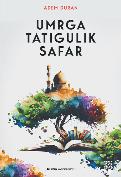 Muqova: Umrga tatigulik safar