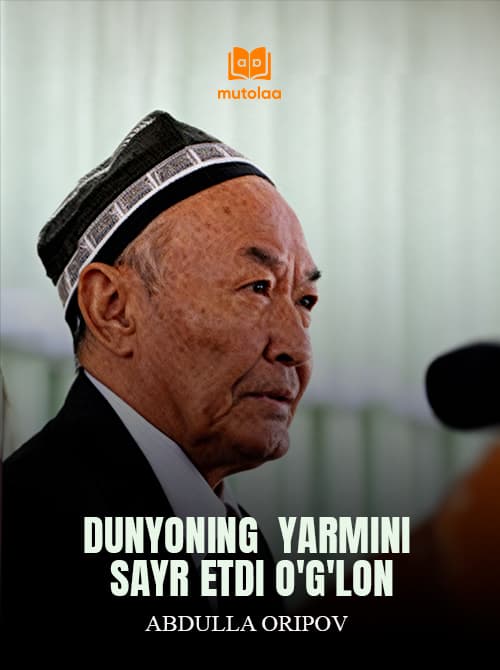 Muqova: Dunyoning yarmini sayr etdi o'g'lon
