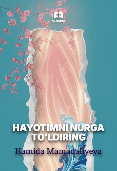 Muqova: Hayotimni nurga toʻldiring