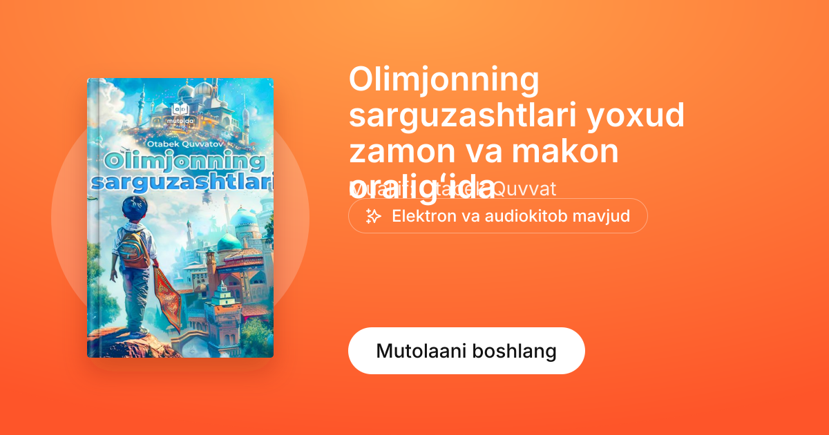Olimjonning sarguzashtlari yoxud zamon va makon oraligʻida